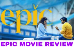 EPIC మూవీ రివ్యూ :